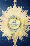 33 Days to Eucharistic Glory